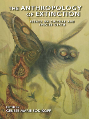 cover image of The Anthropology of Extinction